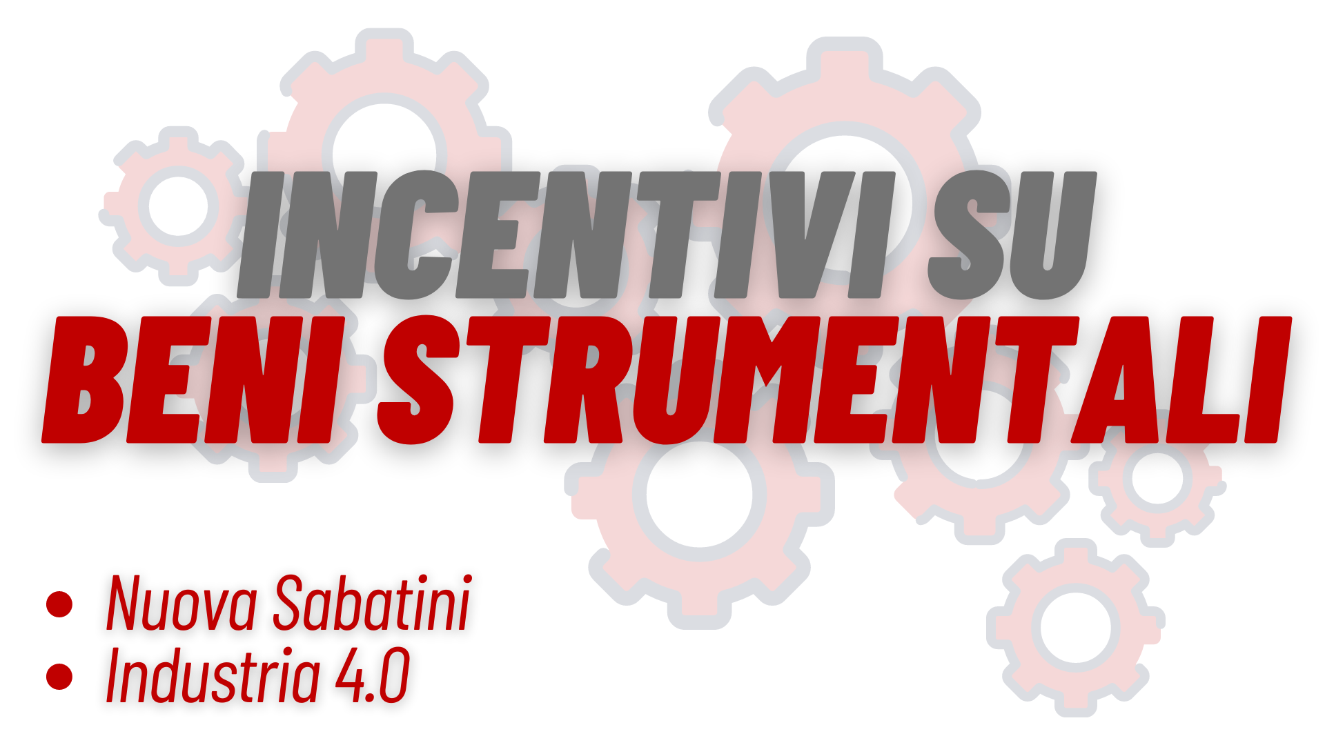 Incentivi alle imprese su beni strumentali